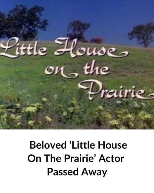 Beloved ‘Little House On The Prairie’ Actor Passed Away