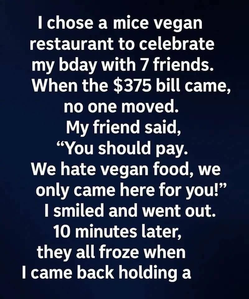 The Birthday Dinner That Taught Me the True Meaning of Friendship… FULL STORY