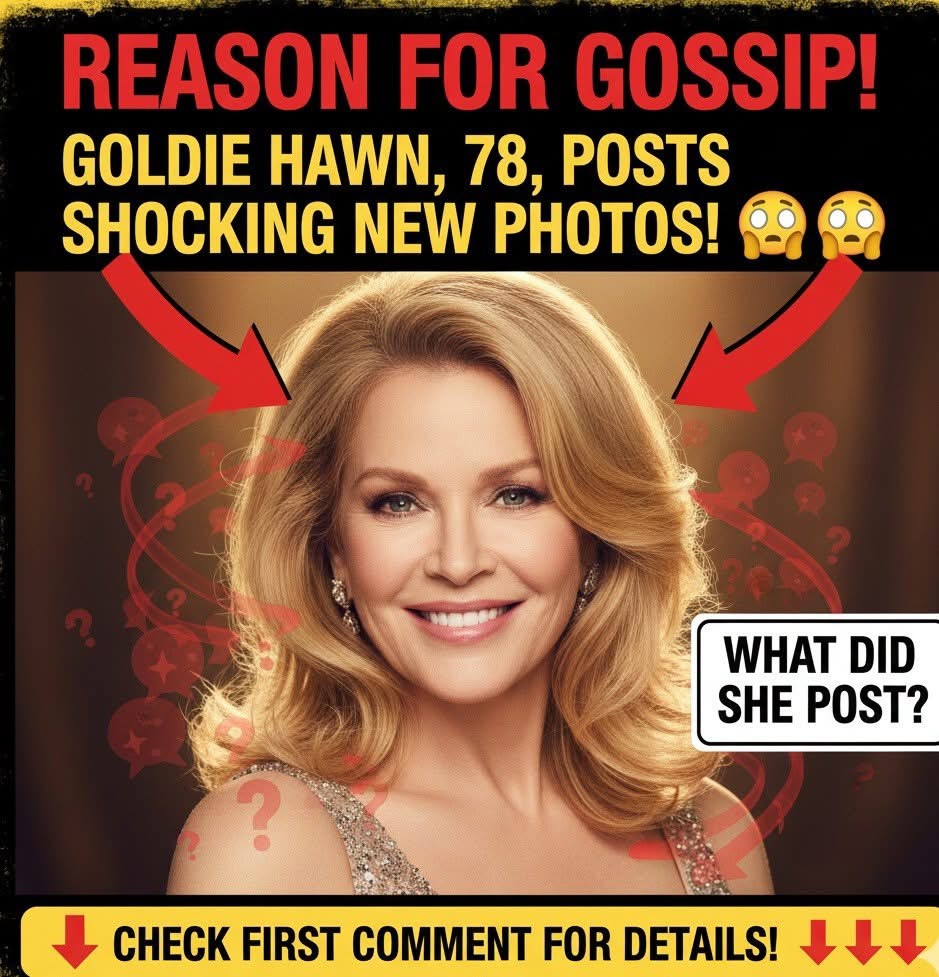 “Reason for gossip”: Goldie Hawn, 78 years old, posted photos  Check the first comment !