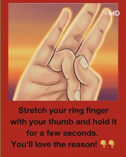 Stretch your ring finger with your thumb and hold it for a few seconds. You’ll appreciate the reason! Check 1st cᴑmment