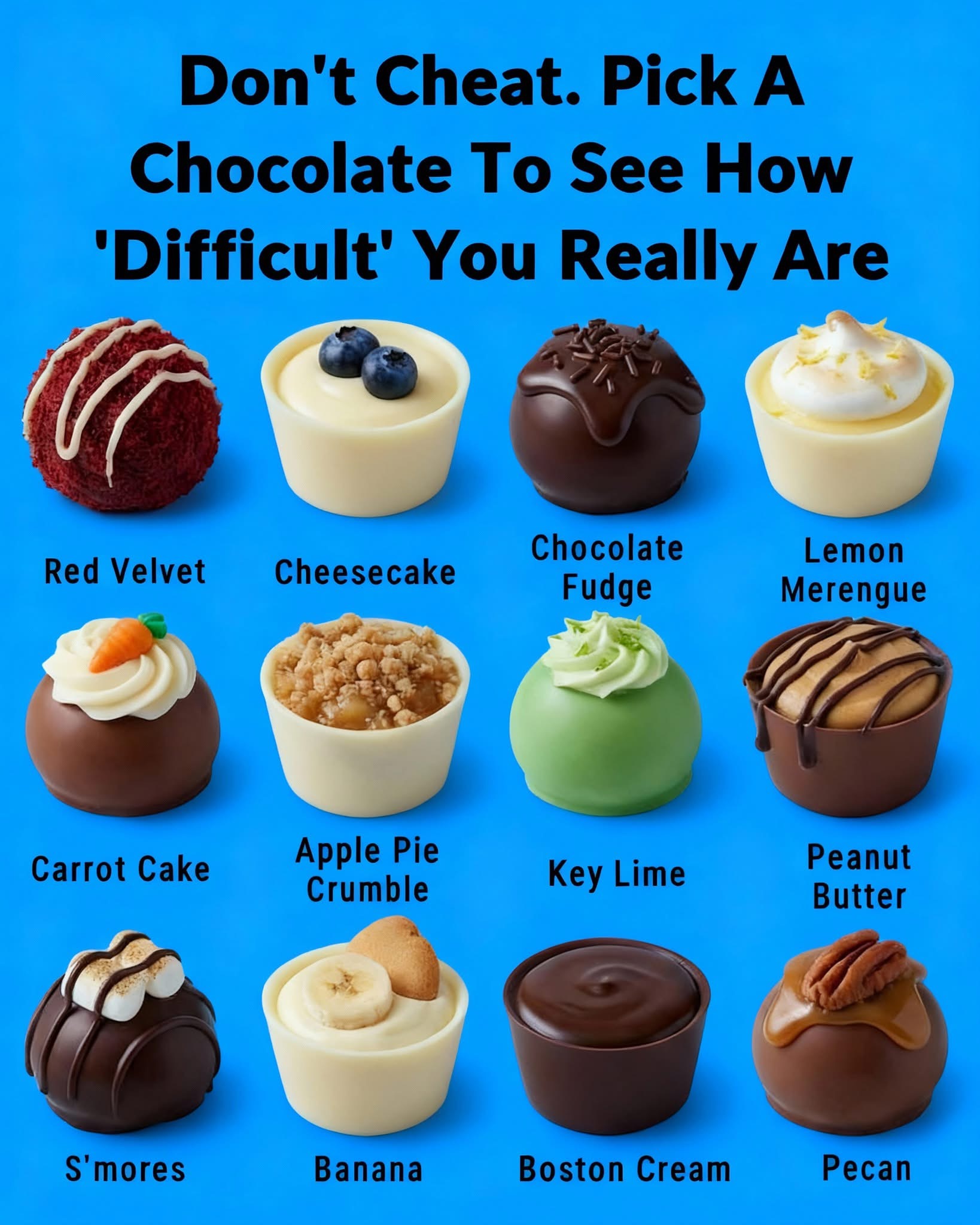 Don’t Cheat. Pick A Chocolate To See How ‘Difficult’ You Really Are