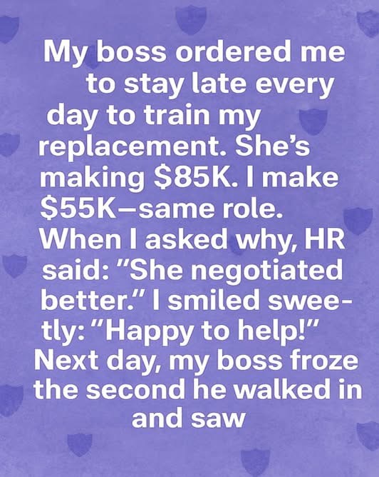 I Was Told to Train My Replacement — So I Taught My Boss a Lesson