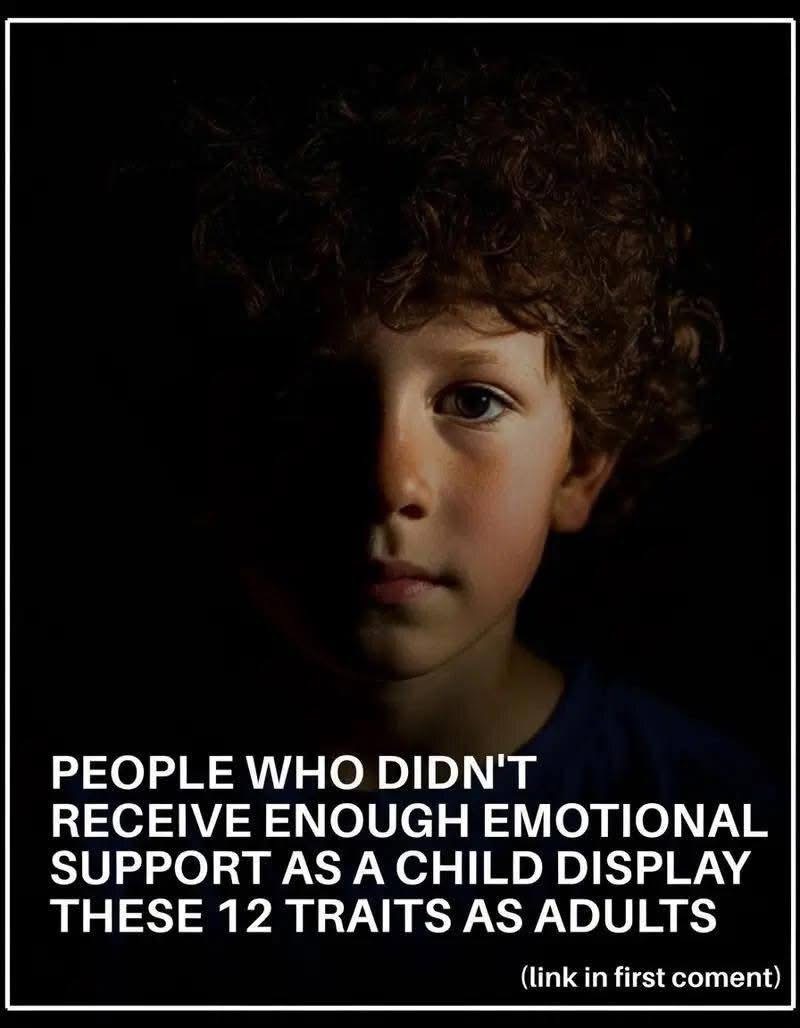 Such children may grow into an adult with some or all of these traits.