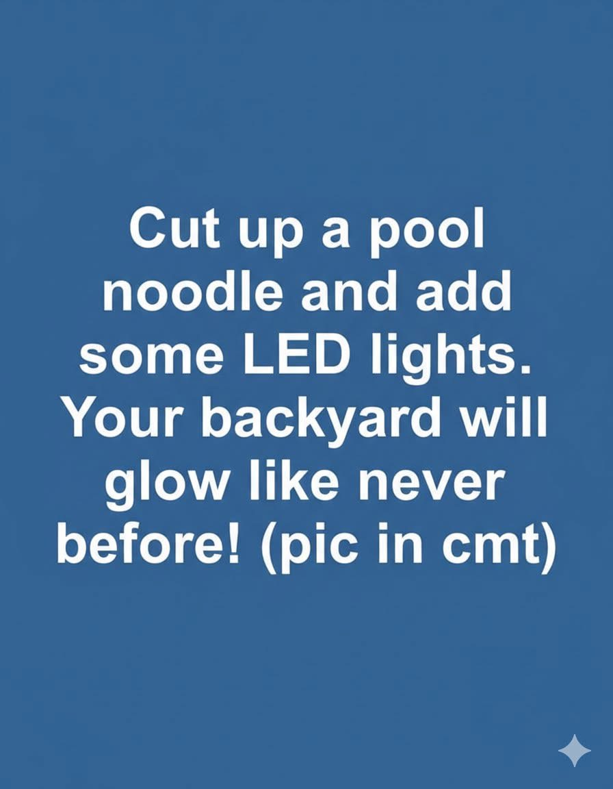 “Cut a pool noodle, add LED lights, and transform your backyard with an amazing glow!\” Learn more in the comments below…👇