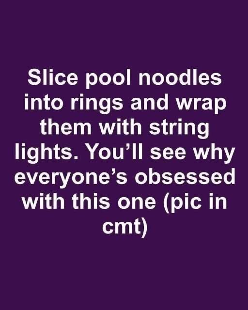Slice pool noodles into rings and wrap them with string lights.. You’ll see why everyone’s obsessed with this one…You’ll see why everyone’s obsessed with this one.!!!..⤵️