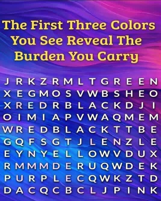 👇 The First Three Colors You See Reveal The Burden You Carry more details in comment 👇💬