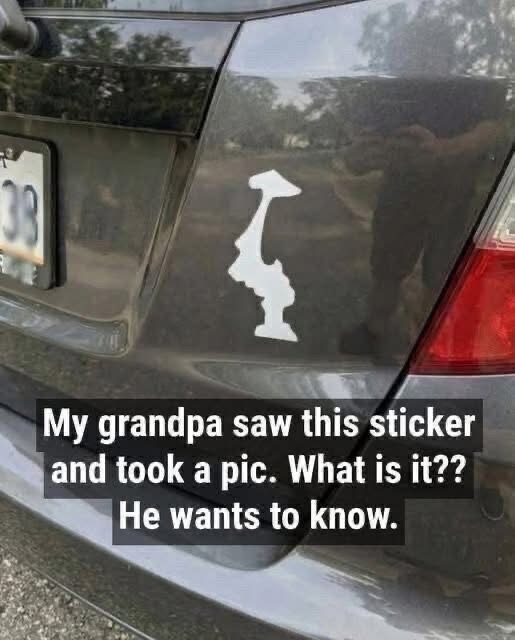 My grandpa saw this sticker and took a pic. What is it?? 🤯🤯 He wants to know.