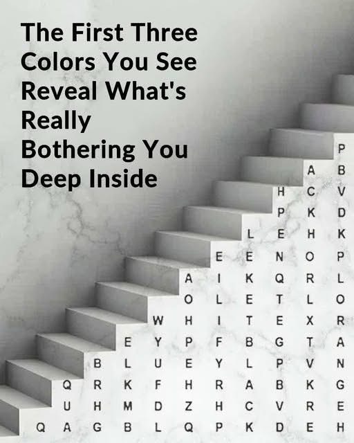 The First Three Colors You See Reveal What’s Really Bothering You Deep Inside👇