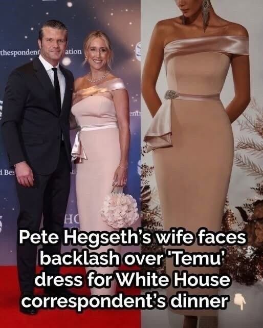 Pete Hegseth’s wife faces backlash over “temu” dress for White House correspondents’ dinner, SEE BELOW👇