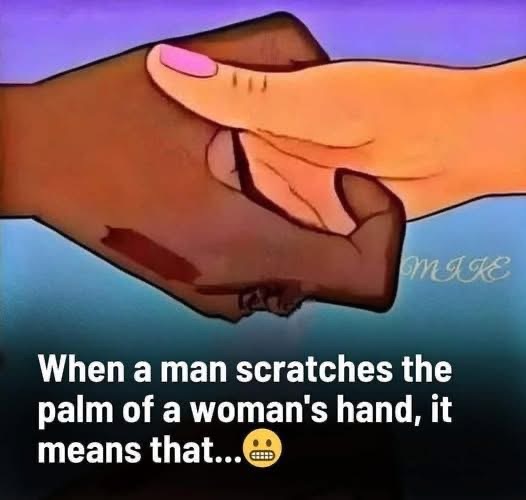 Wooahh🫣 Here’s the meaning when a man SCRAT.CHES the palm of a woman’s hand… (See more below)