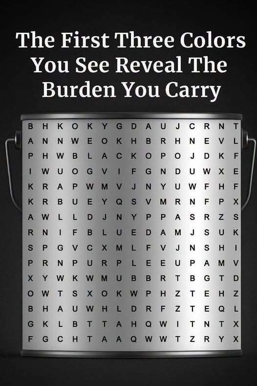 The First Three Colors You See Reveal The Burden You Carry Check the first comment